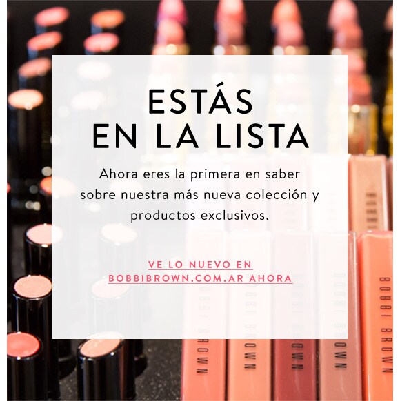 ¡Ya eres miembro activo! Disfruta de lo mejor de Bobbi entregado directamente a ti.